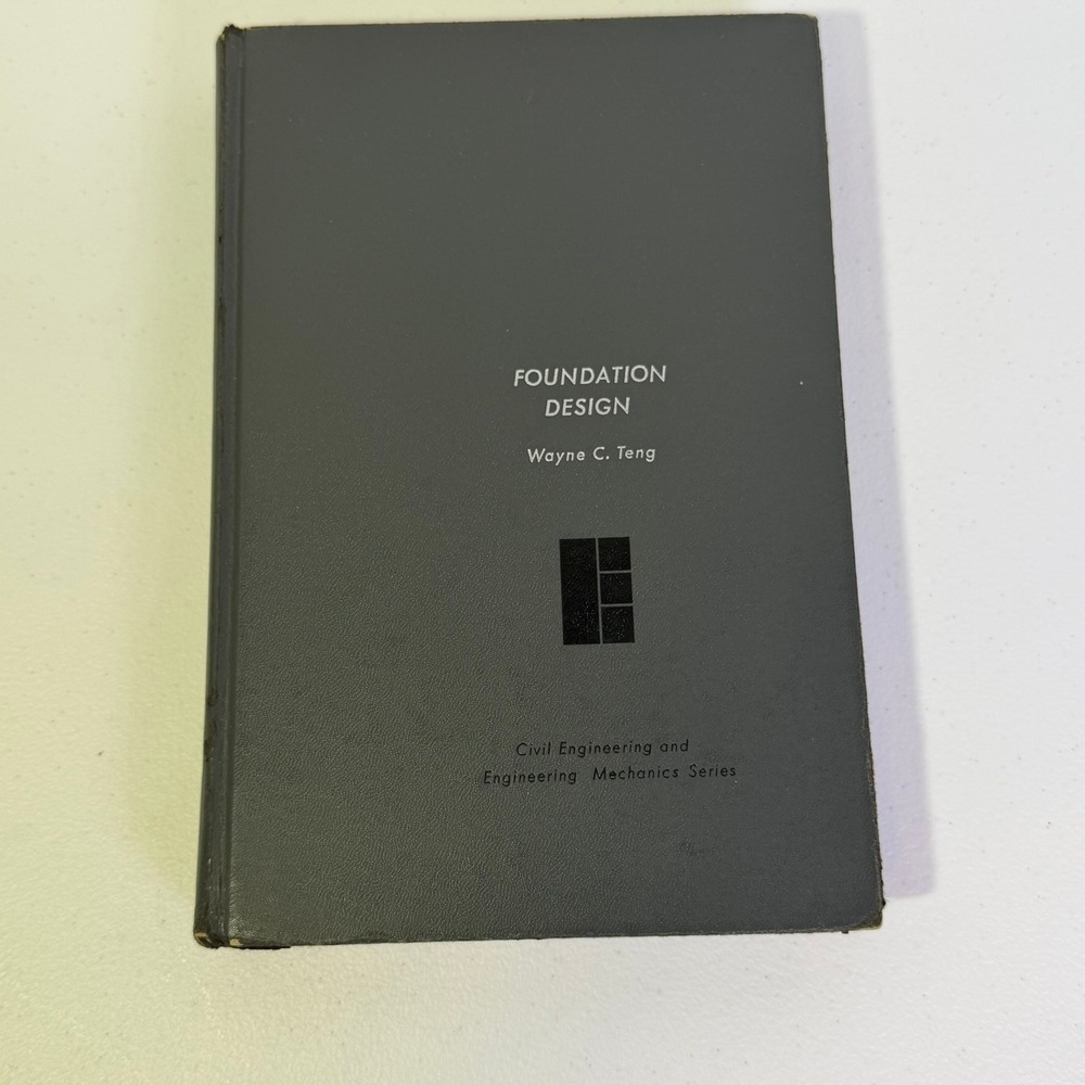 Foundation Design Wayne C Teng Civil Engineering Mechanics Series Hardcover Book